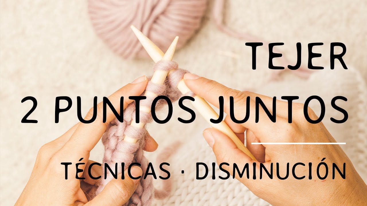 TEJER 2 PUNTOS JUNTOS