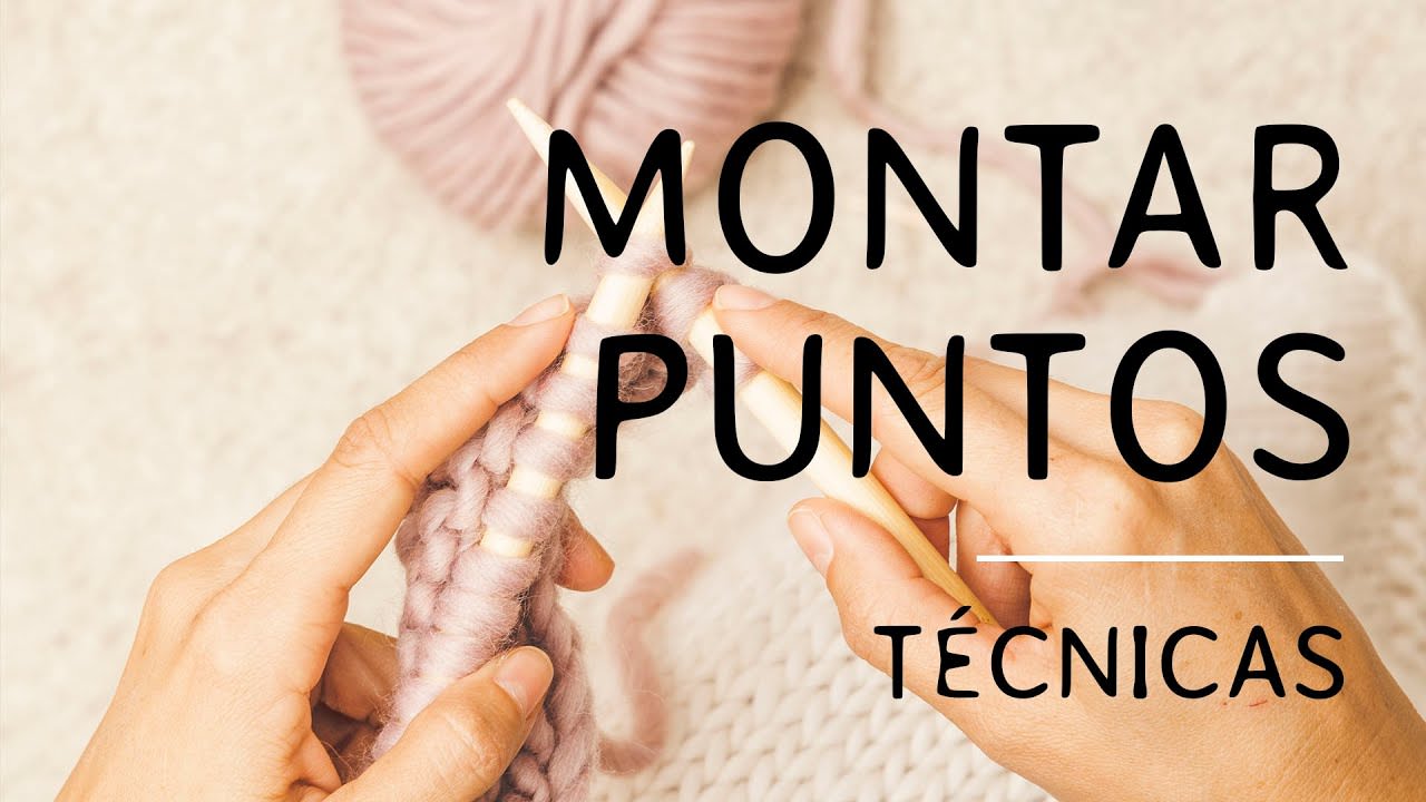 CÓMO MONTAR PUNTOS